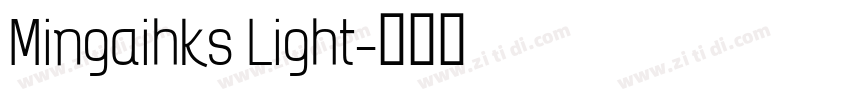 Mingaihks Light字体转换